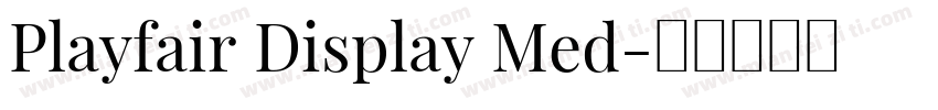 Playfair Display Med字体转换